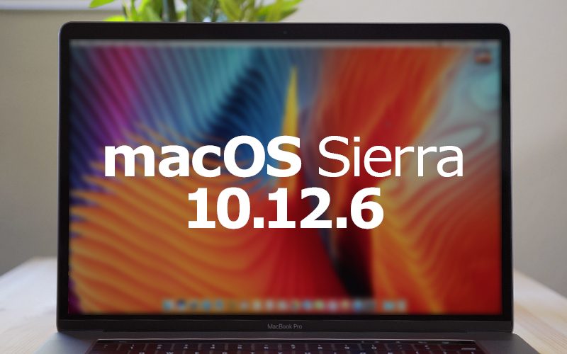 [UPDATE] macOS Sierra 10.12.6 mit Sicherheitsupdates und Stabilitätsverbesserungen ist da
