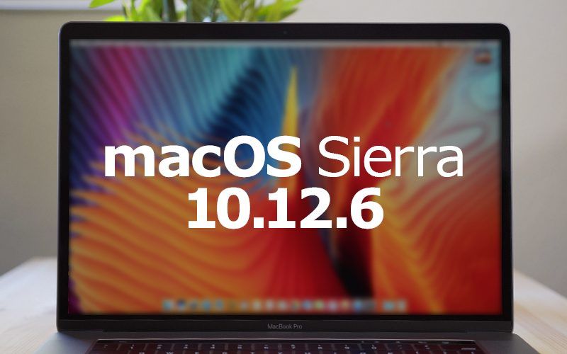 [UPDATE] macOS Sierra 10.12.6 mit Sicherheitsupdates und Stabilitätsverbesserungen ist da